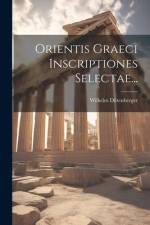 Orientis Graeci Inscriptiones Selectae... af Wilhelm Dittenberger