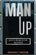 Man Up af Dennis L Taylor