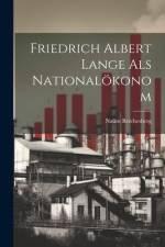 Friedrich Albert Lange als Nationalökonom af Naum Reichesberg