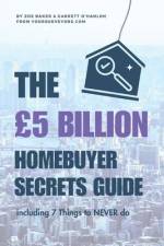 The £5 BILLION Homebuyer Secrets Guide af Garrett O'Hanlon