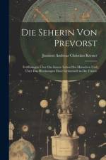 Die Seherin Von Prevorst af Justinus Andreas Christian Kerner