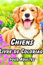 Livre de Coloriage pour Adultes sur les Chiens af Luna B. Helle