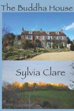 The Buddha House af Sylvia Clare