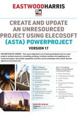 Create and Update an Unresourced Project using Elecosoft (Asta) Powerproject Version 17 af Paul E Harris