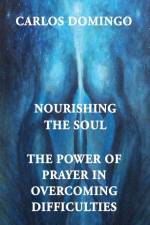 Nourishing the Soul af Carlos Domingo