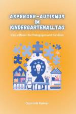 Asperger-Autismus im Kindergartenalltag af Dominik Rainer