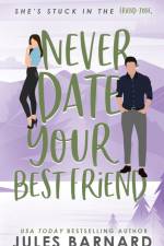 Never Date Your Best Friend af Jules Barnard