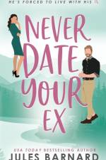 Never Date Your Ex af Jules Barnard