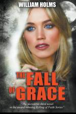 The Fall of Grace af William Holms