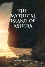 The mythical island of Ashera af Samantha Price