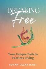 Breaking Free af Susan Lazar Hart