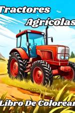 Tractores Agrícolas Libro de Colorear af Luna B. Helle