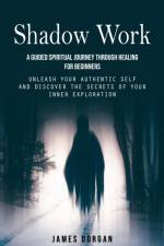 Shadow Work af James Dorgan