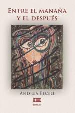 Entre el mañana y el después af Andrea Peceli