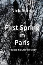 First Spring in Paris af Nick Aaron