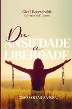 Da ansiedade a liberdade af Gizeli Bourscheidt