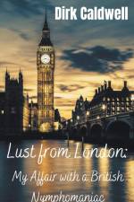 Lust from London af Dirk Caldwell