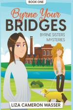 Byrne Your Bridges af Liza Cameron Wasser