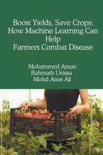 Boost Yields, Save Crops af Mohammed Rahmath UnissaMohamm. . . Aman