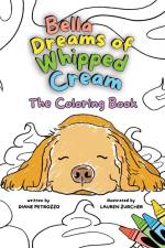 Bella Dreams of Whipped Cream The Coloring Book af Diane Petrozzo