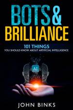 Bots & Brilliance af John Binks