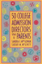50 College Admission Directors Speak to Parents af Sarah M. McGinty