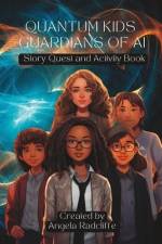 Quantum Kids Guardians of AI af Angela Radcliffe