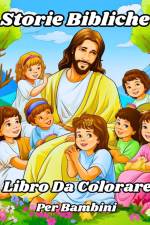Libro da Colorare delle Storie Bibliche per Bambini af Luna B. Helle