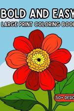 Bold and Easy Large Print Coloring Book af Zora Wetherell