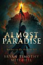 Almost Paradise af Bryan Timothy Mitchell