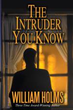 The Intruder You Know af William Holms