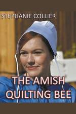 The Amish Quilting Bee af Stephanie Collier