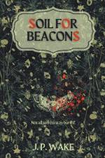 Soil for Beacons af J. P. Wake