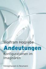 Andeutungen af Wolfram Hogrebe