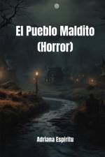 El Pueblo Maldito (Horror) af Adriana Espiritu