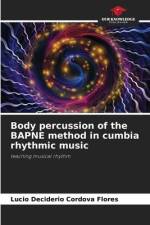 Body percussion of the BAPNE method in cumbia rhythmic music af Lucio Deciderio Cordova Flores