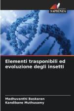 Elementi trasponibili ed evoluzione degli insetti af Madhuvanthi Baskaran