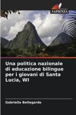 Una politica nazionale di educazione bilingue per i giovani di Santa Lucia, WI af Gabriella Bellegarde
