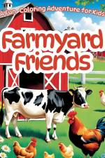 Barn Yard Friends Coloring Book af Scott E Bowser
