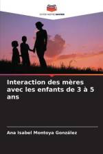 Interaction des mères avec les enfants de 3 à 5 ans af Ana Isabel Montoya González