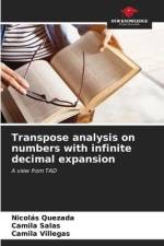 Transpose analysis on numbers with infinite decimal expansion af Nicolás Quezada