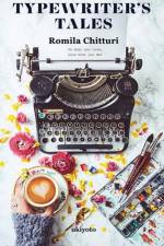Typewriter's Tales af Romila Chitturi