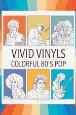 Vivid Vinyls Colorful 80's Pop Coloring Book af Bloom Publishing