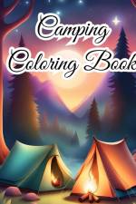 Camping Coloring Book For Teens af Thy Nguyen