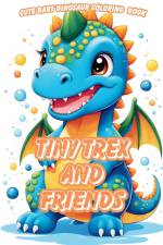 Tiny Trex and Friends Coloring Book af Scott E Bowser