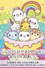 Squishmallows animales - LIBRO DE COLOREAR SIMPLE Y FÁCIL PARA NIÑOS DE 2 AÑOS EN ADELANTE af Zarita Ayo