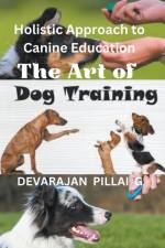 The Art of Dog Training af Devarajan Pillai G
