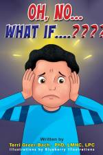OH, NO... WHAT IF....???? af Terri Greer Bach