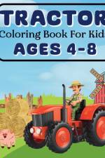 Tractor Coloring Book For Kids Ages 4-8 af Sara McMihaela