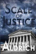 Scale of Justice af Kevin Robert Aldrich